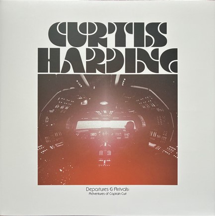CURTIS HARDING - DEPARTURES & ARRIVALS: ADVENTURES OF CAPTAIN CURT