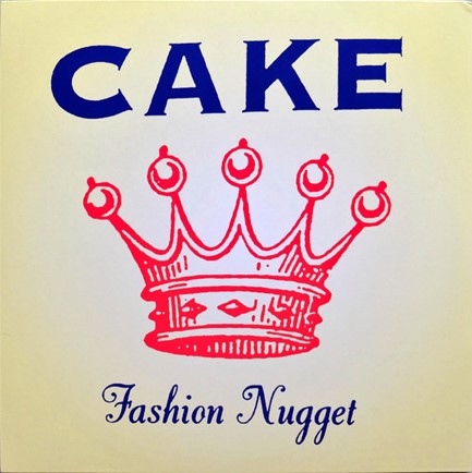CAKE - FASHION NUGGET
