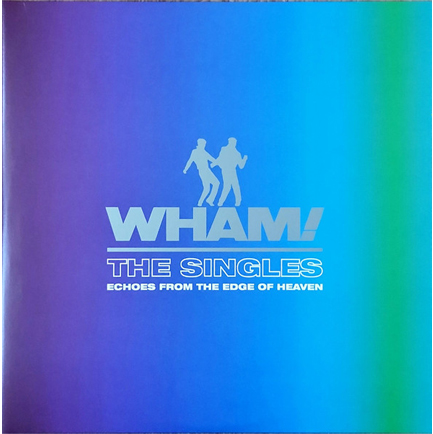 GEORGE MICHAEL & WHAM! - THE SINGLES: ECHOES FROM THE EDGE OF HEAVEN (2 LP)