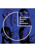 BROADCAST - MAIDA VALE SESSIONS (2 LP)