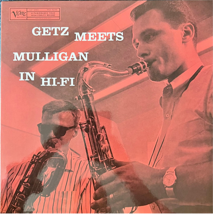 STAN GETZ / GERRY MULLIGAN - GETZ MEETS MULLIGAN IN HI-FI