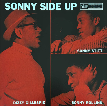 DIZZY GILLESPIE - SONNY SIDE UP