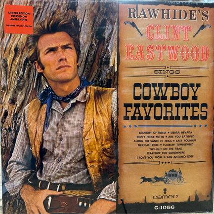CLINT EASTWOOD - RAWHIDE'S CLINT EASTWOOD SINGS COWBOY FAVORITES