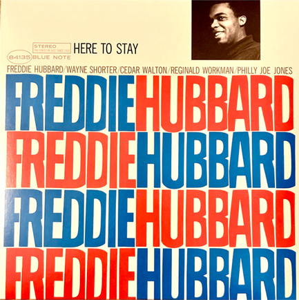 FREDDIE HUBBARD - HERE TO STAY