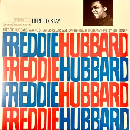 FREDDIE HUBBARD - HERE TO STAY