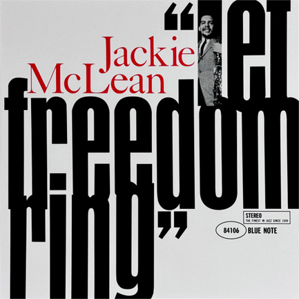 JACKIE MCLEAN - LET FREEDOM RING
