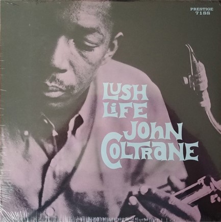 JOHN COLTRANE - LUSH LIFE