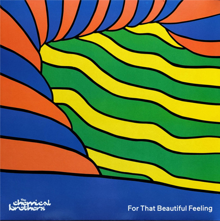 THE CHEMICAL BROTHERS - FOR THAT BEAUTIFUL FEELING (2 LP)