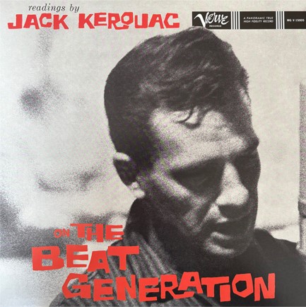 JACK KEROUAC - READINGS BY JACK KEROUAC ON THE BEAT GENERATION
