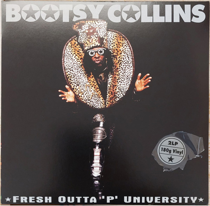 BOOTSY COLLINS - FRESH OUTTA 'P' UNIVERSITY (2 LP)