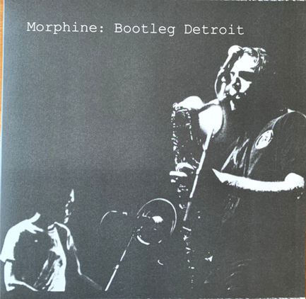 MORPHINE - BOOTLEG DETROIT RSD25 CLR LP
