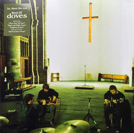 DOVES - SO, HERE WE ARE: BEST OF (2 LP)
