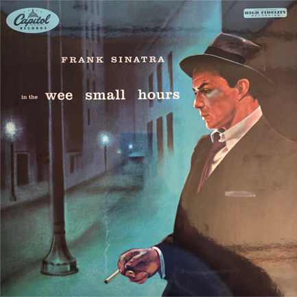FRANK SINATRA - IN THE WEE SMALL HOURS