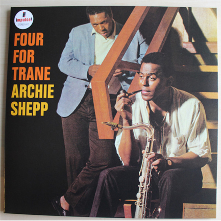 ARCHIE SHEPP - FOUR FOR TRANE