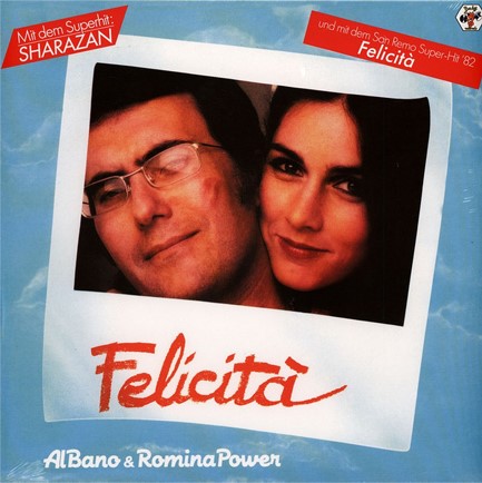 AL BANO ROMINA POWER - FELICITA