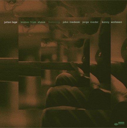 JULIAN LAGE - SCENES FROM ABOVE