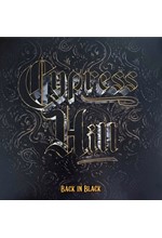 CYPRESS HILL - BACK IN BLACK