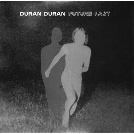 DURAN DURAN - FUTURE PAST (COMPLETE EDITION)
