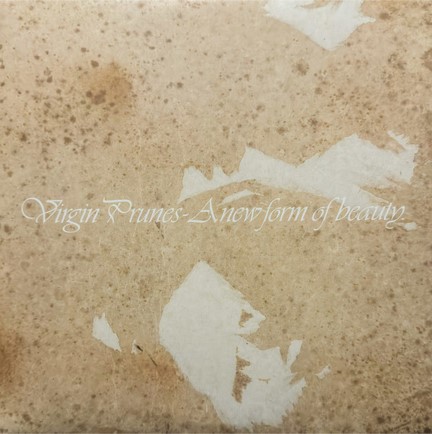 VIRGIN PRUNES - A NEW FORM OF BEAUTY 1-4