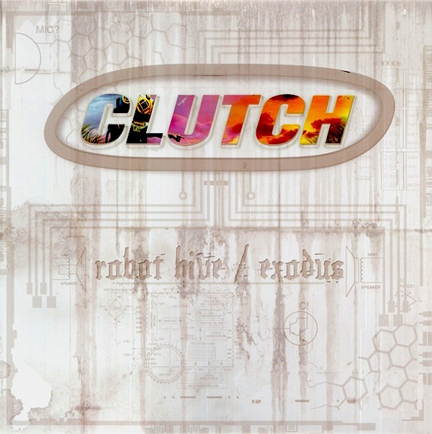 CLUTCH - ROBOT HIVE/EXODUS (3 LP)