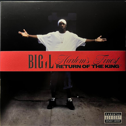 BIG L - HARLEM'S FINEST: RETURN OF THE KING