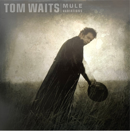 TOM WAITS - MULE VARIATIONS (2 LP)