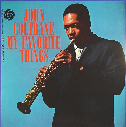 JOHN COLTRANE - MY FAVORITE THINGS (INTERNATIONAL VERSION)