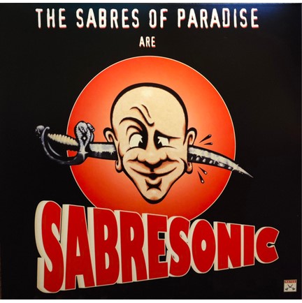 THE SABRES OF PARADISE - SABRESONIC (LP)