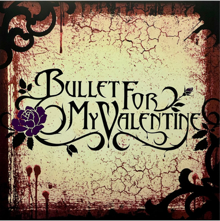 BULLET FOR MY VALENTINE - BULLET FOR MY VALENTINE (LP)