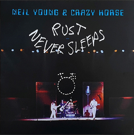 NEIL YOUNG & CRAZY HORSE - RUST NEVER SLEEPS (LP)