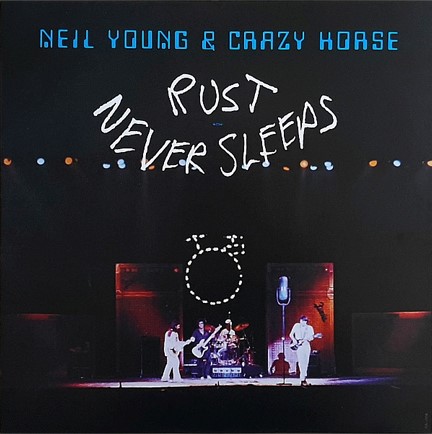 NEIL YOUNG & CRAZY HORSE - RUST NEVER SLEEPS (LP)