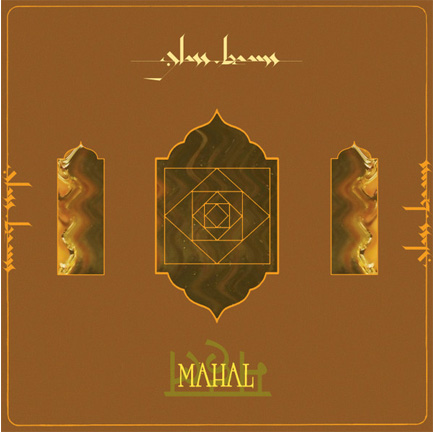 GLASS BEAMS - MAHAL (LP) 12''