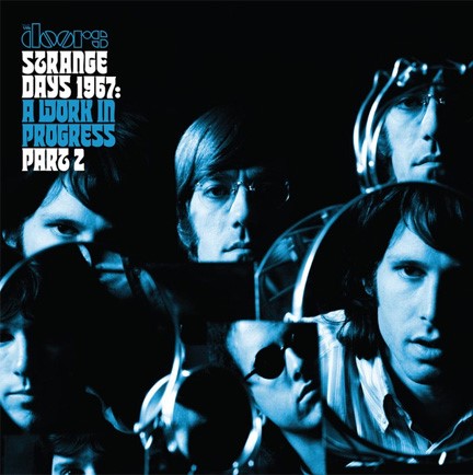 THE DOORS - STRANGE DAYS 1967: A WORK IN PROGRESS PT. 2 (2LP) (RSD EXCLUSIVE 2026)