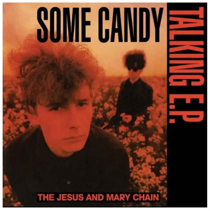 THE JESUS AND MARY CHAIN - SOME CANDY TALKING (RED) (LP) 12'' (RSD EXCLUSIVE 2026)