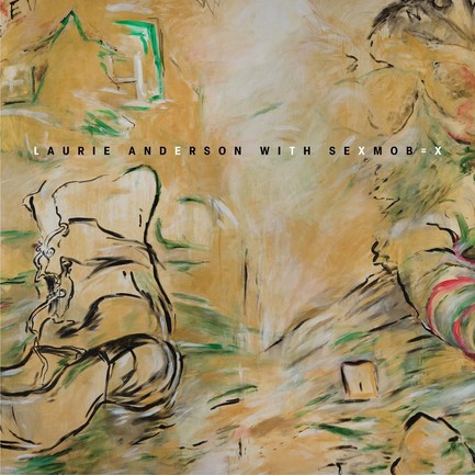 LAURIE ANDERSON & SEXMOB - LET X=X (3LP)