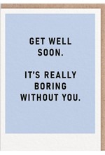 ΚΑΡΤΑ OHH DEER BORING WITHOUT YOU GET WELL SOON 9837