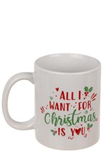 ΚΟΥΠΑ XMAS ΚΕΡΑΜΙΚΗ OUT OF ΤΗΕ BLUE ALL I WANT FOR CHRISTMAS IS YOU