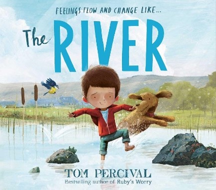 THE RIVER : A POWERFUL BOOK ABOUT FEELINGS