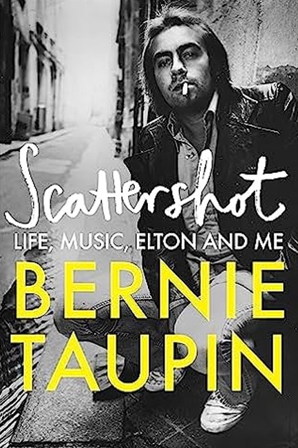 SCATTERSHOT : LIFE, MUSIC, ELTON AND ME